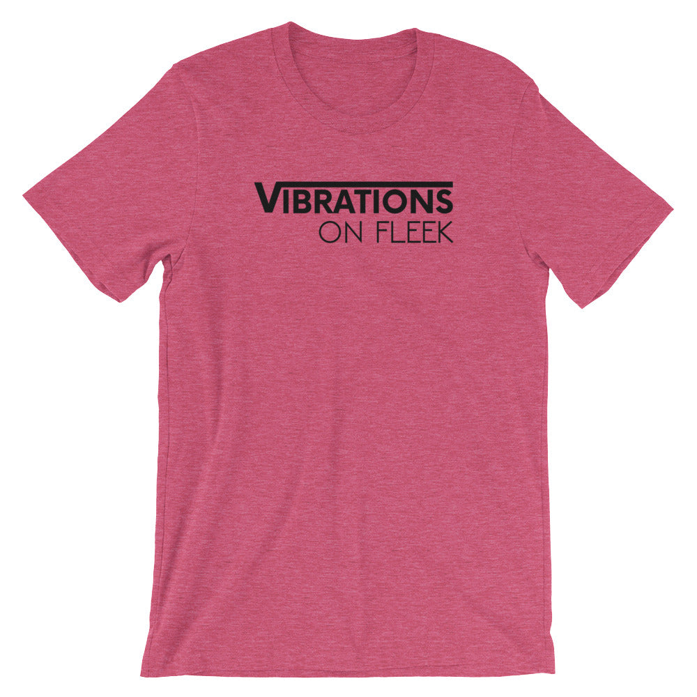 Vibrations On Fleek- Premium Tee