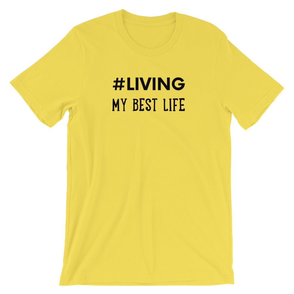 #Living My Best Life- Premium Tee