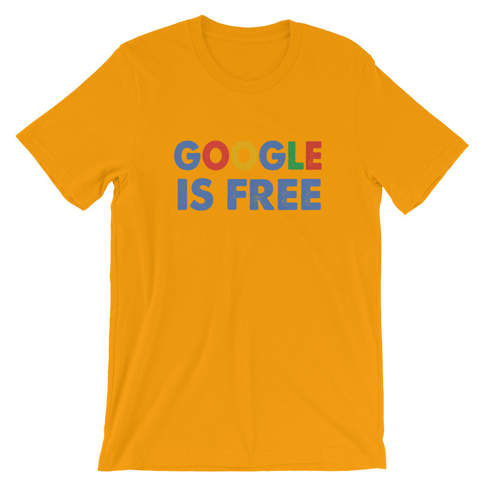 Google Is Free- Premium Tee