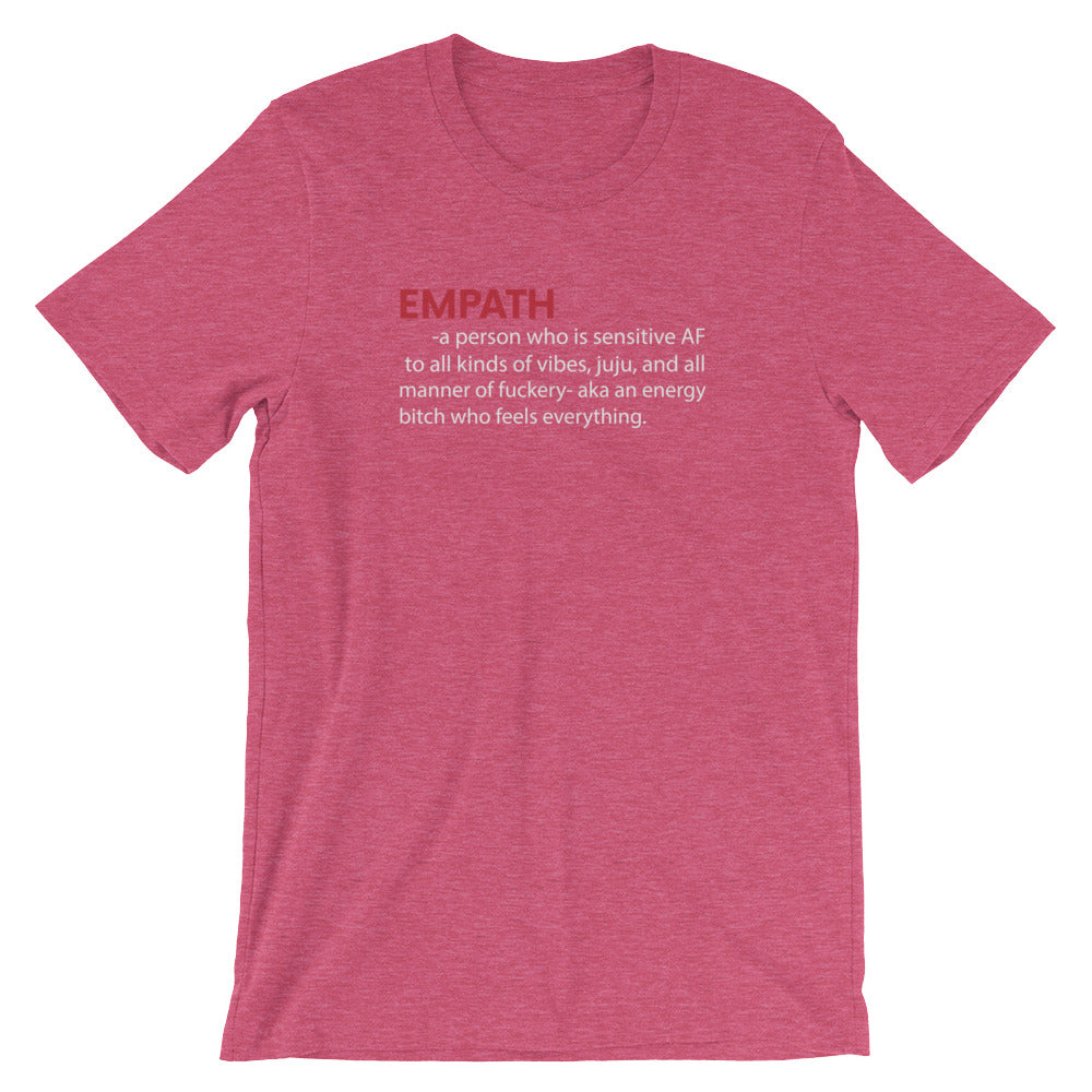 Empath " A Person Who Is Sensitive AF To All Kinds Of Vibes, JuJu And All Manner Of Fuckery- aka An Energy Bitch Who Feels Everything- Premium Tee