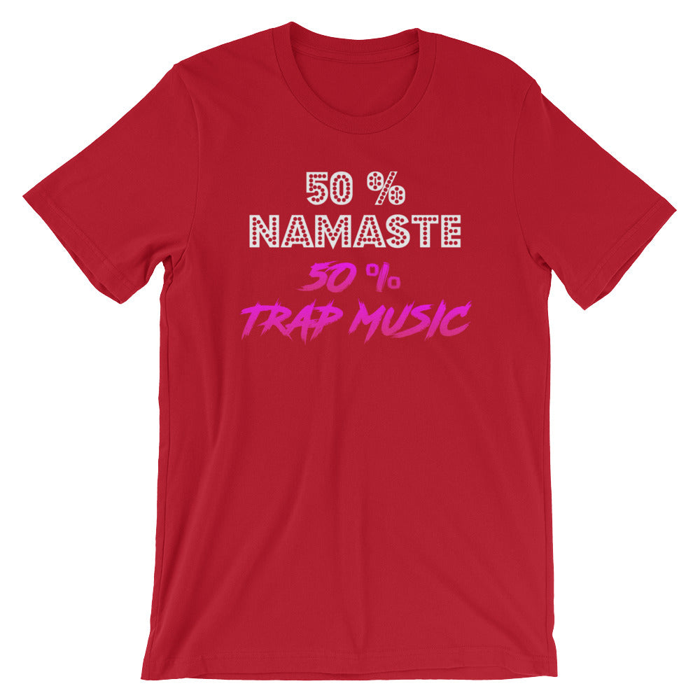 50% Namaste %50 Trap Music- Premium Tee
