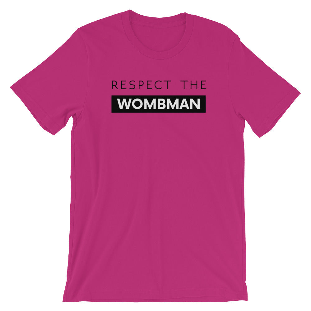 Respect The Wombman- Premium Tee