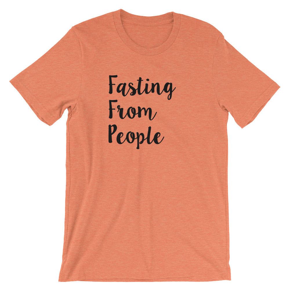Fasting From People- Premium Tee