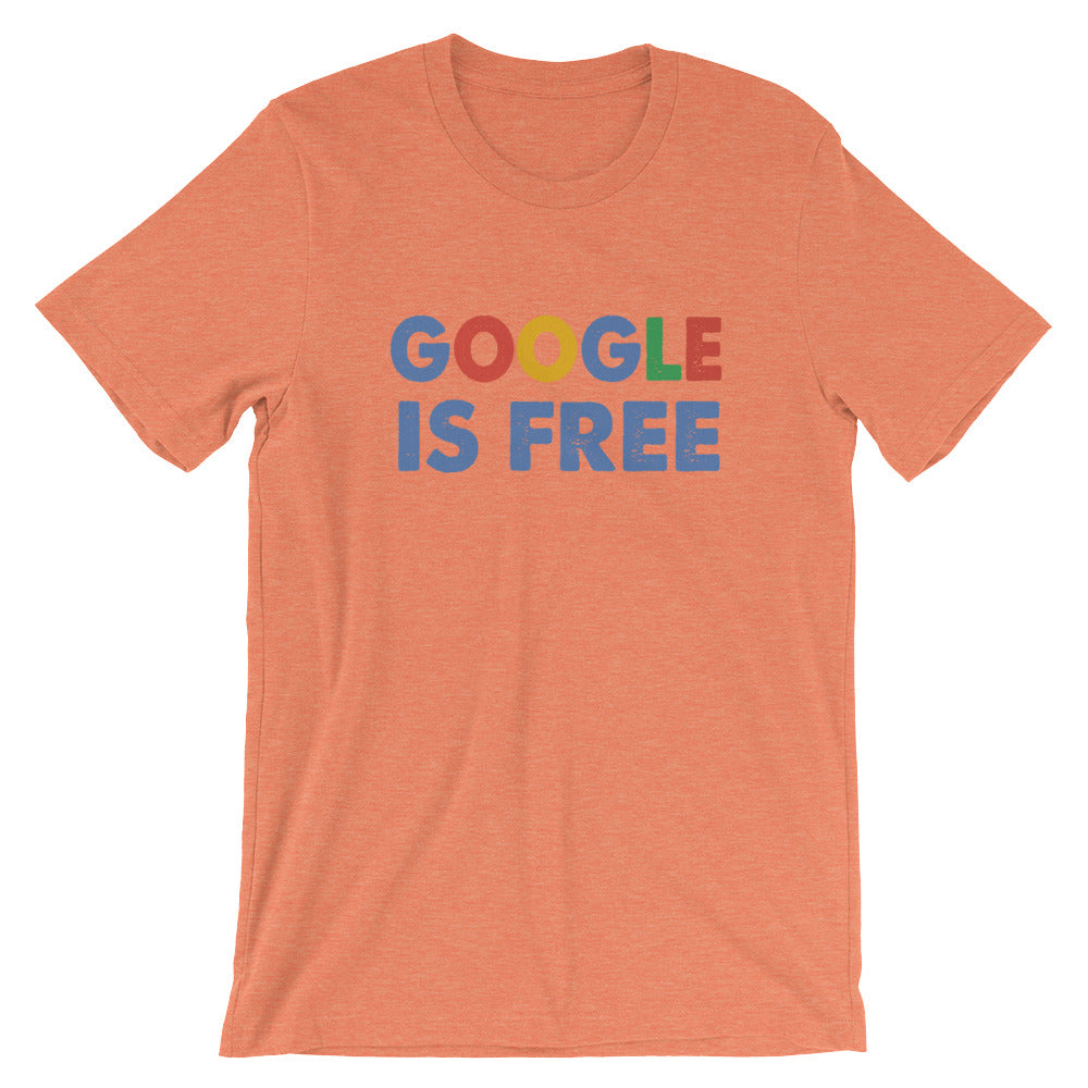 Google Is Free- Premium Tee
