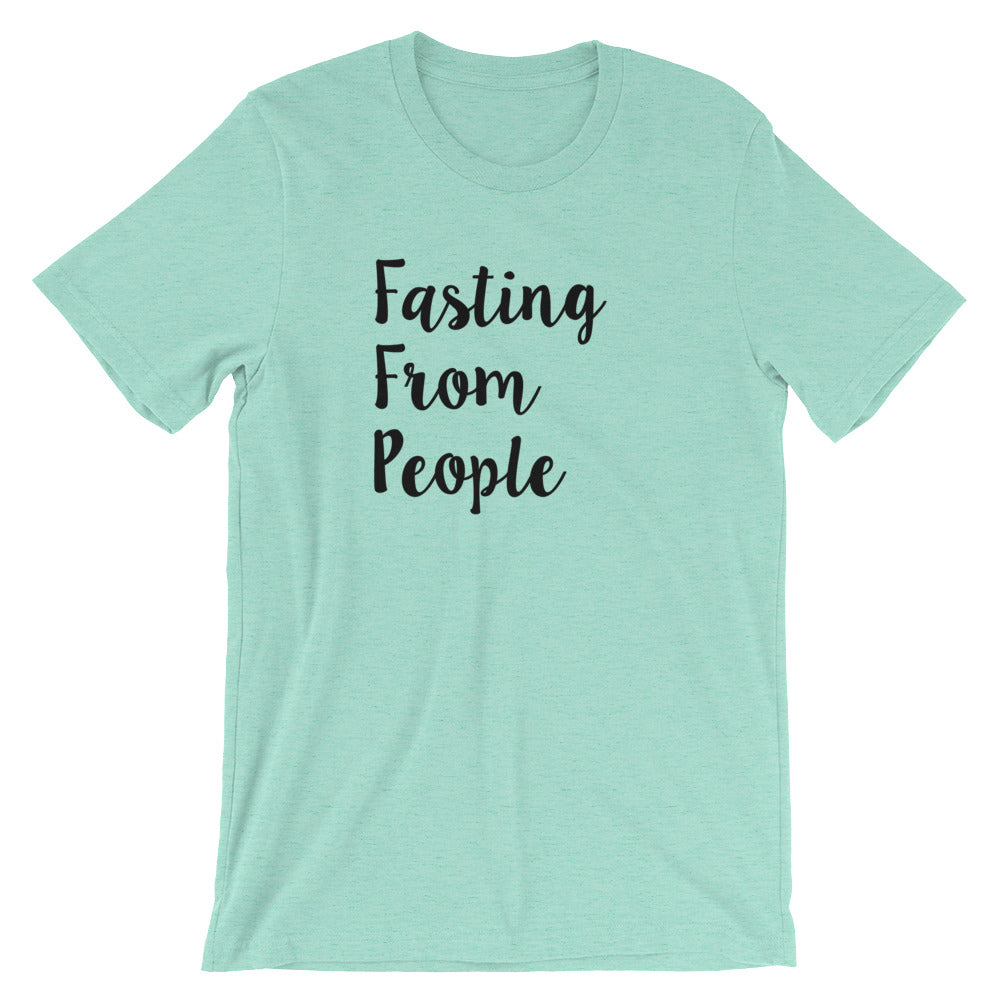 Fasting From People- Premium Tee