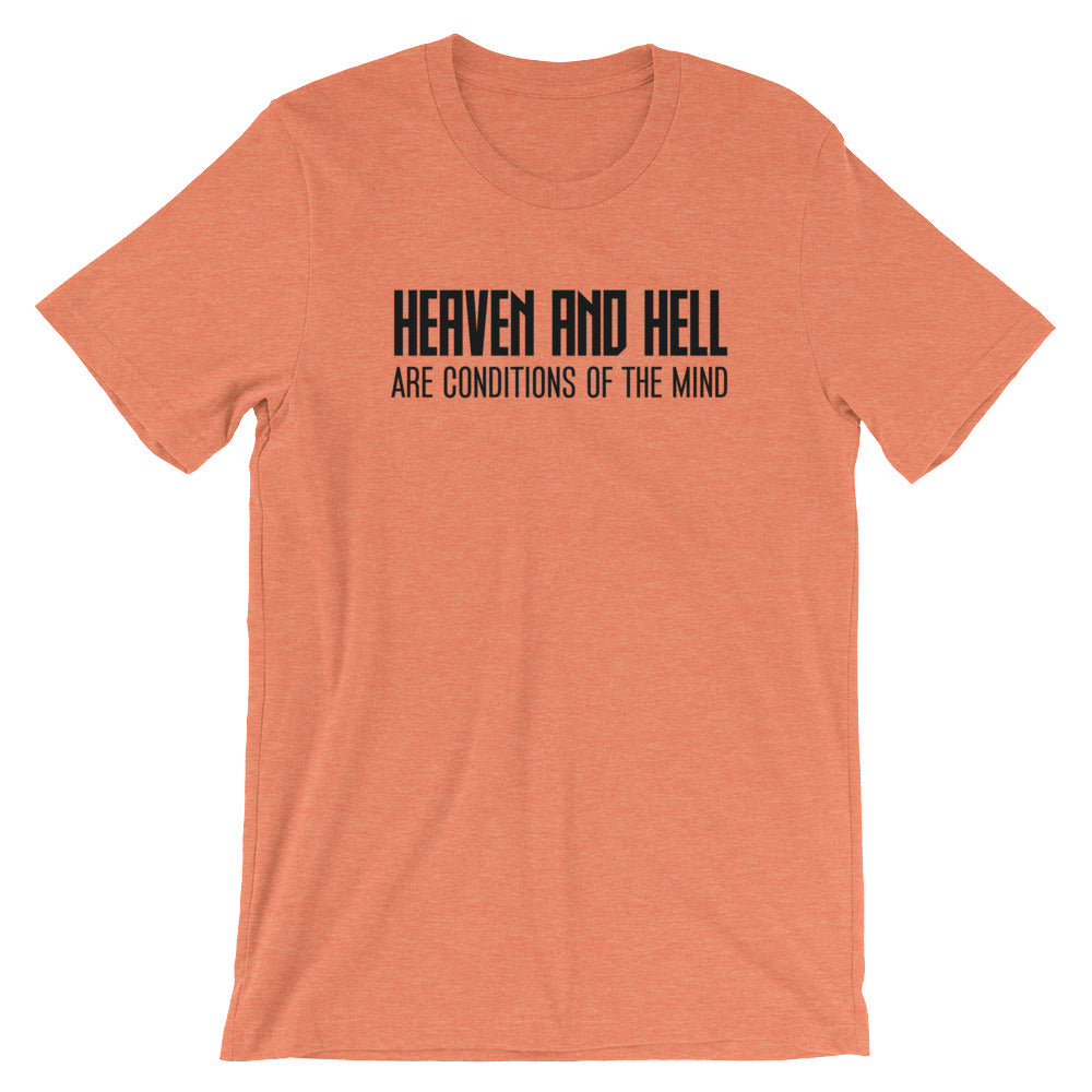Heaven And Hell Are Conditions Of The Mind- Premium Tee